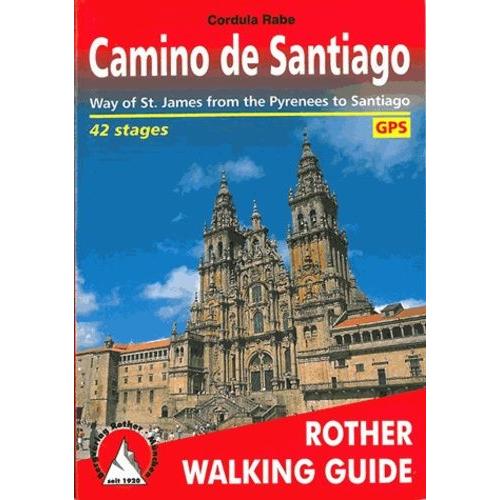 Camino De Santiago - The Way Of St - James From The Pyrenees To Santiago De Compostela And Beyond To Finisterre And Muxia
