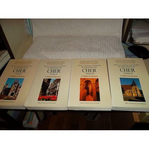 Histoire Et Statistique Monumentale Du Département Du Cher - Vol I