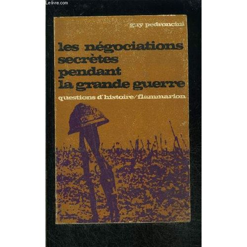 Les Negociations Secretes Pendant La Grande Guerre- Questions D Histoire N°