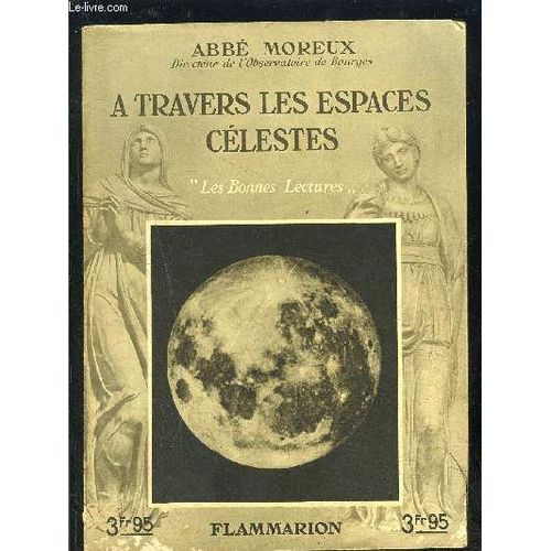A Travers Les Espaces Celestes- Les Bonnes Lectures