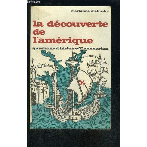 La Decouverte De L Amerique- Questions D Histoire N°18