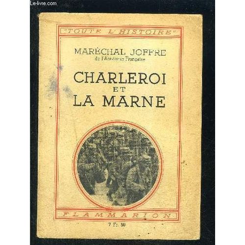 Charleroi Et La Marne- Collection Toute L Histoire