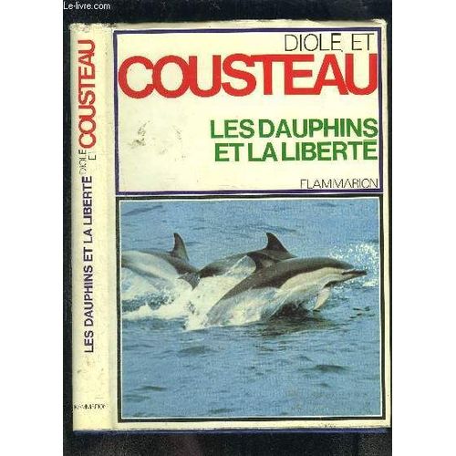 Les Dauphins Et La Liberte
