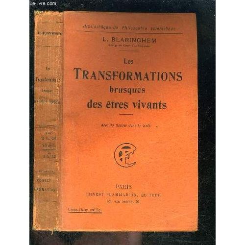 Les Transformations Brusques Des Etres Vivants- Bibliotheque De Philosophie Scientifique