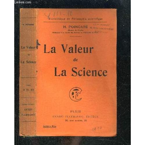 La Valeur De La Science- Bibliotheque De Philosophie Scientifique