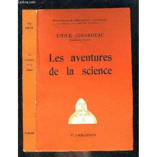 Les Aventures De La Science- Bibliotheque De Philosophie Scientifique