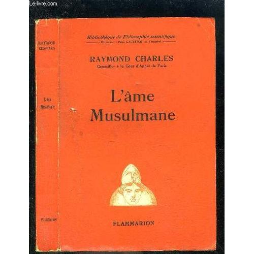 L Ame Musulmane- Bibliotheque De Philosophie Scientifique