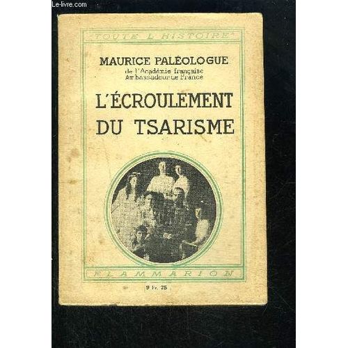 L Ecroulement Du Tsarisme- Toute L Histoire N°10