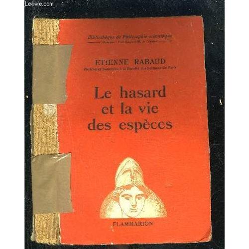 Le Hasard Et La Vie Des Especes- Bibliotheque De Philosophie Scientifique