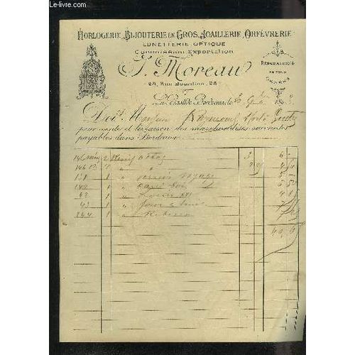 Lot De 2 Factures De J.Moreau Horlogerie Bijouterie En Gros Joaillerie Orfevrerie Lunetterie Optique  Bordeaux - Datant De 1893 - Destinee A Monsieur Raymond.