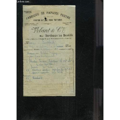 Une Facture De Volant & Cie Fabrique De Papiers Feutre Carton Bitume Pour Toitures Bordeaux La Bastide - Datant De 1911 - Destinee A Monsieur Froidefond - Facture N°7614.