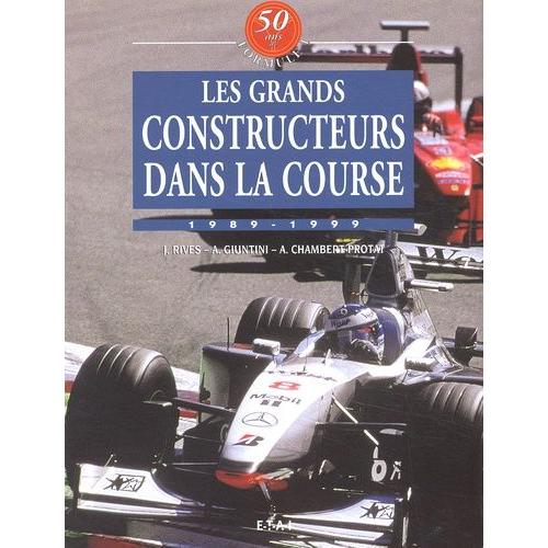 Les Grands Constructeurs Dans La Course 1989-1999