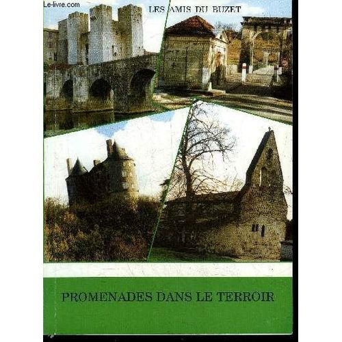 Les Amis Du Buzet N°39 1995-1996 - Promenades Dans Le Terroir -  Quelques Échos Des Vignerons De Buzet - De Buzet À Buzet Par Monts Et Par Vaux Par Simone Labadie, André Bianchi, Alain ...