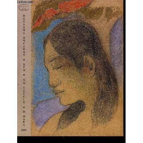 Catalogue De Vente Aux Encheres : Piasa Paris - Important Dessins Anciens Du Xixe Et Du Xxe Siecle - Drouot Richelieu - Mercredi 26 Mars 2003