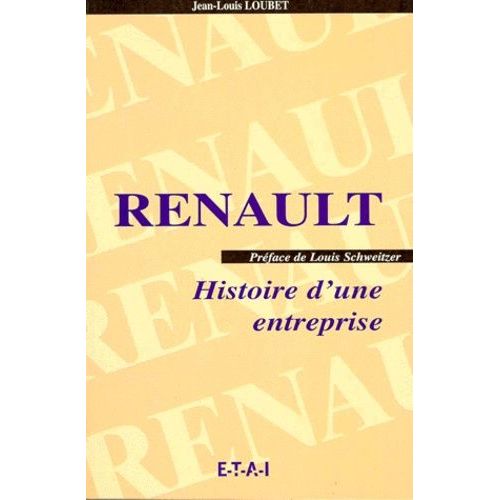 Renault - Histoire D'une Entreprise