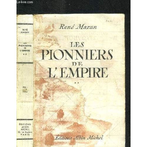 Les Pionniers De L'empire - Tome 2 - Samuel Camplain - Belain D'esnambuc - Robert Cavelier De La Salle