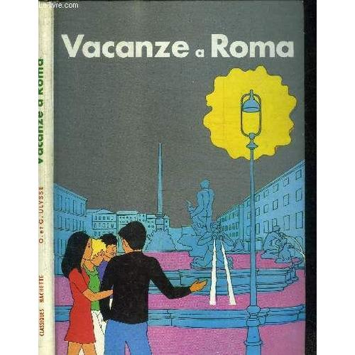 Vacanze A Roma - Premiere Annee D'italien