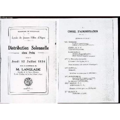 Distribution Solennelle Des Prix (Photocopie)  Faite Le Jeudi 12 Juillet 1934, Sous La Présidence De M. Langlade, Chevalier De La Legion D'honneur, 1er President De La Cour D'appel D'agen.