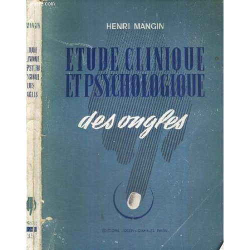Etude Clinique Et Psychologique Des Ongles - Onycho-Diagnostic