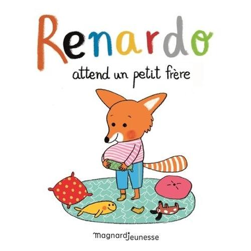 Renardo - Renardo Attend Un Petit Frère