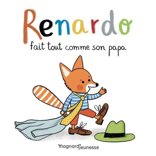 Renardo - Renardo Fait Tout Comme Son Papa