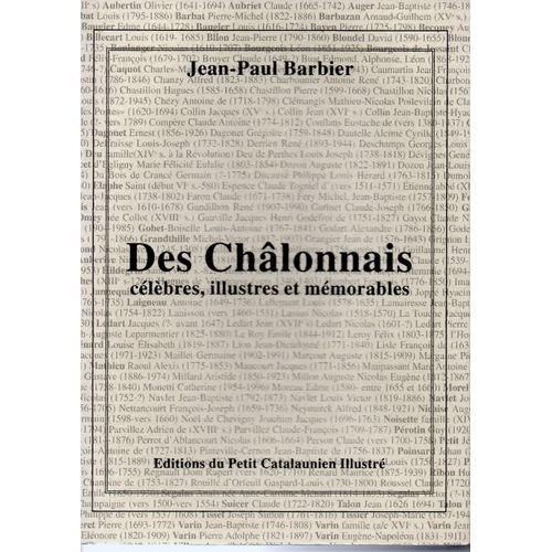 Des Chalonnais Celebres Illustres Et Memorables  2000