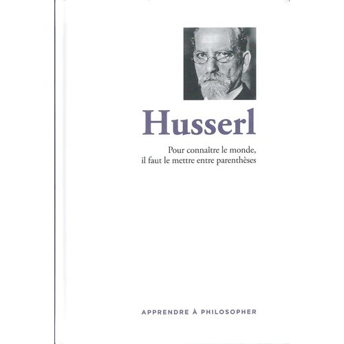 Apprendre À Philosopher - Husserl