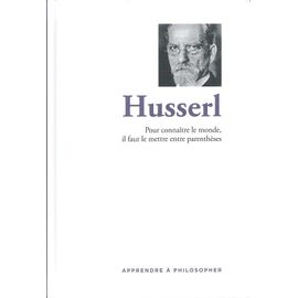 Apprendre À Philosopher - Husserl