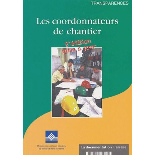 Les Coordinateurs De Chantier