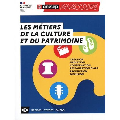 Les Métiers De La Culture Et Du Patrimoine