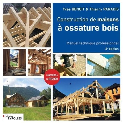 Construction De Maisons À Ossature Bois - Manuel Technique Professionnel