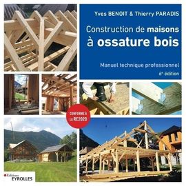 Construction De Maisons À Ossature Bois - Manuel Technique Professionnel