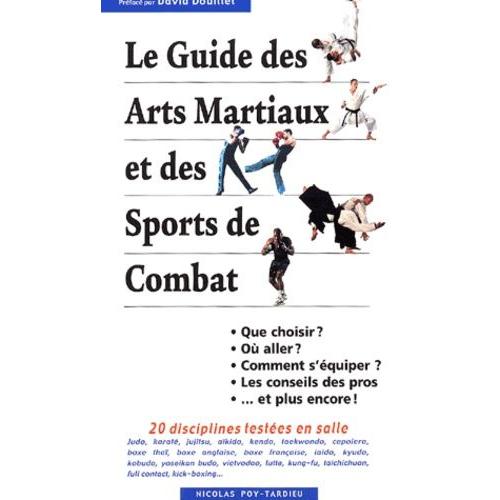 Le Guide Des Arts Martiaux Et Des Sports De Combat