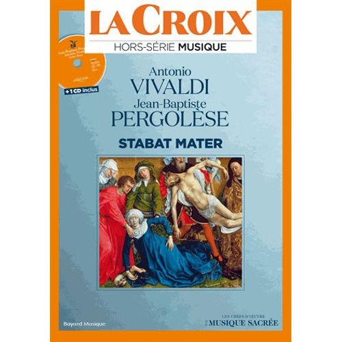 La Croix Hors-Série Musique - Antonio Vivaldi, Jean-Baptiste Pergolèse - Stabat Mater - (1cd Audio)