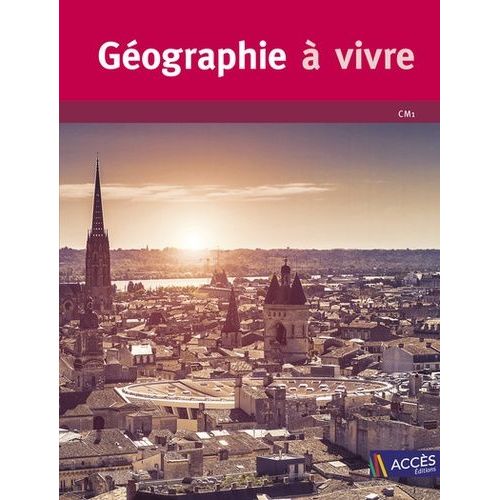 Géographie Cm1 Géographie À Vivre