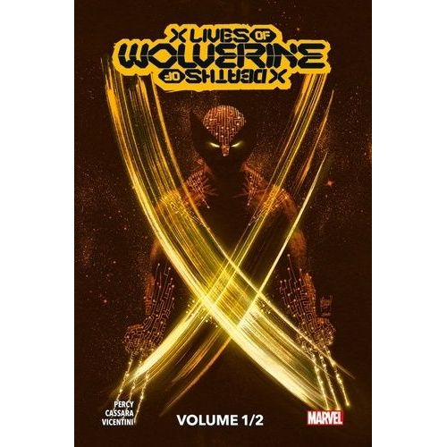 X Lives/X Deaths Of Wolverine Tome 1