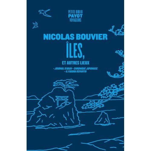 Iles, Et Autres Lieux - Journal D'aran Et D'autres Lieux, Chronique Japonaise, Il Faudra Repartir