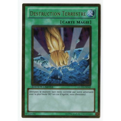 Yu-Gi-Oh! - Gld3-Fr042 - Destruction Terrestre - Gold Rare