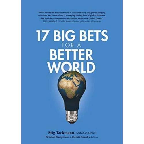 17 Big Bets For A Better World