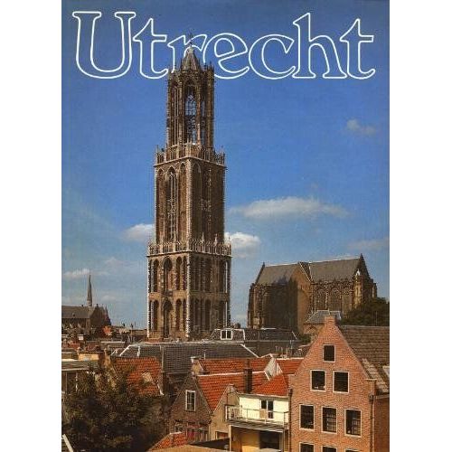 Utrecht, Hart Van Nederland (Multilingue : Hollandais, Anglais, Francais, Allemand).