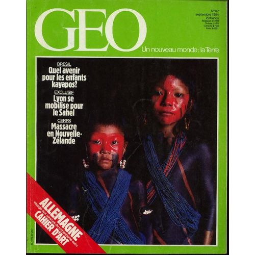 Geo N° 67 Septembre 1984 Brésil, Lyon, Nlle Zélande, Allemagne Romantique