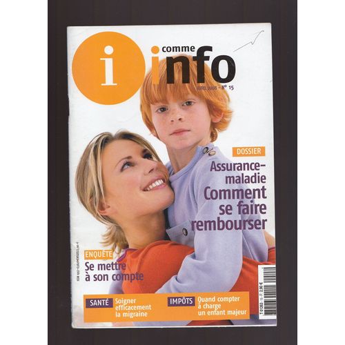 I Comme Info  N° 15 : Assurance Maladie, Comment Se Faire Rembourser ?