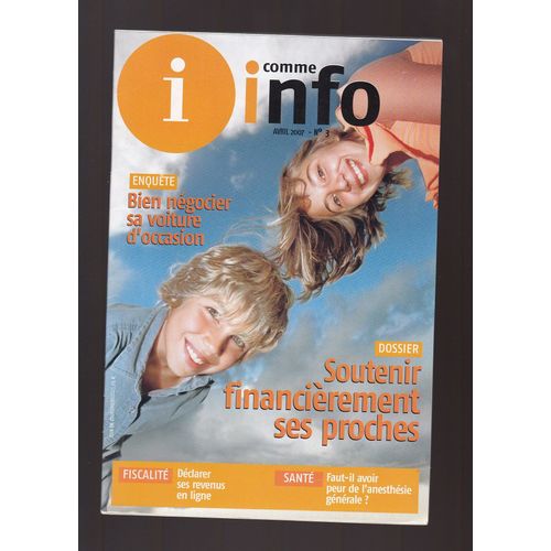 I Comme Info N° 3  -  Bien Négocier Sa Voiture/ Soutenir Financièrement Un Proche/ 