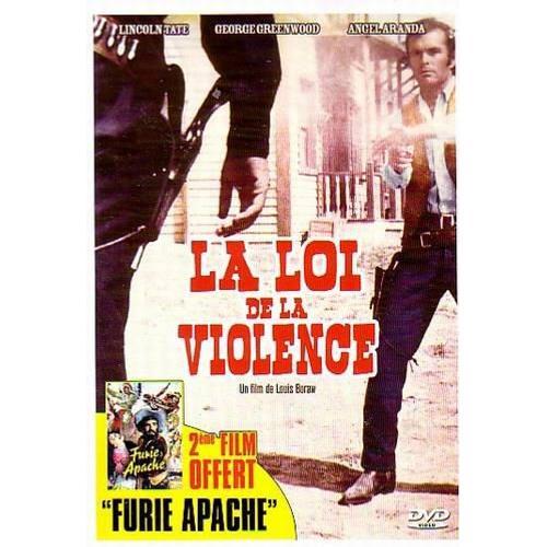 La Loi De La Violence + Furie Apache
