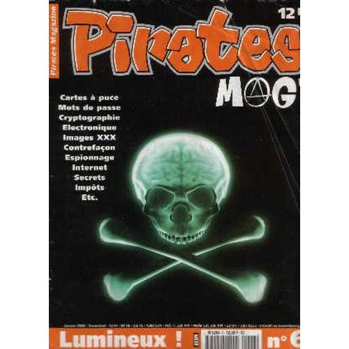 Pirates Mag' N° 06, Bidouillage Et Piratage