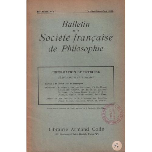 Bulletin De La Societe Française De Philosophie / Octobre -Decembre 1961 / Information En Entropie