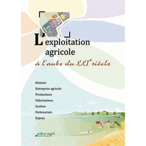 L'exploitation Agricole À L'aube Du Xxie Siècle