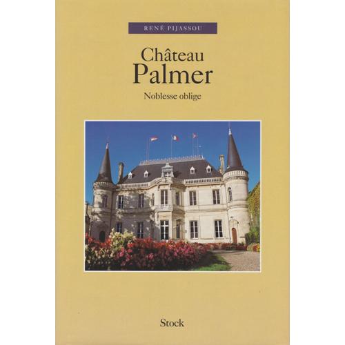 Chateau Palmer, Noblesse Oblige