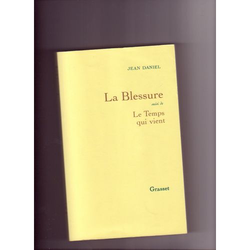 La Blessure/Le Temps Qui Vient