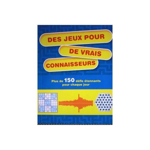 Des Jeux Pour De Vrais Connaisseurs